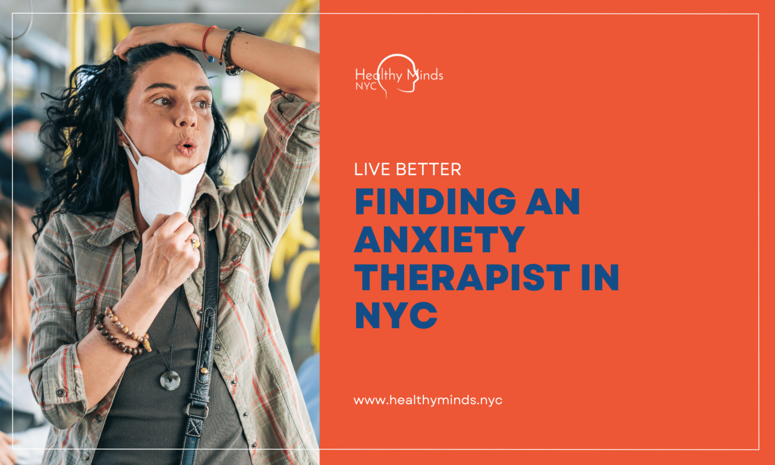 Finding an Anxiety Therapist in NYC: Getting the Help You Need ...