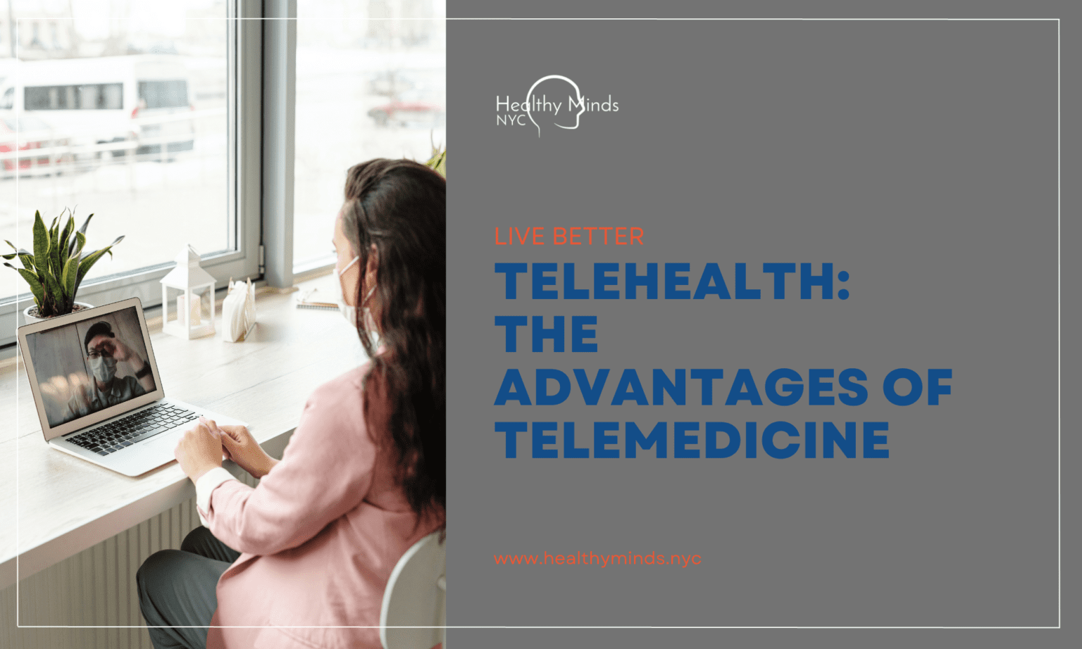 Telehealth: The Advantages of Telemedicine | Healthy Minds NYC